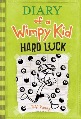 Hard luck  : Diary of a wimpy kid ; #08