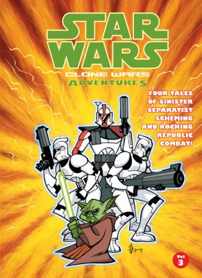 Star wars  : Clone Wars adventures. Volume 3 /