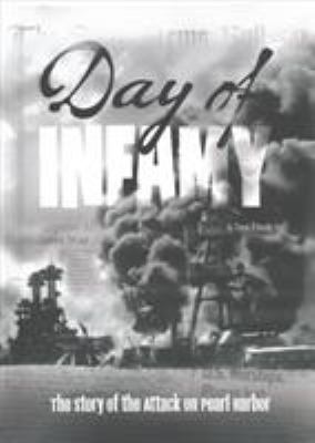 Day of infamy  : the story of the attack on Pearl Harbor