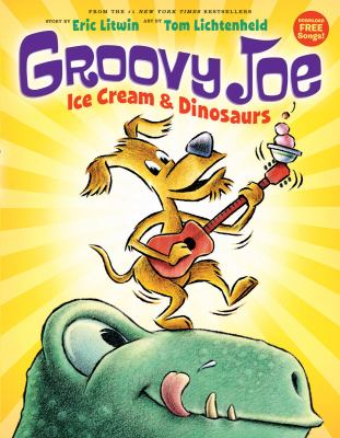 Groovy Joe  : ice cream & dinosaurs