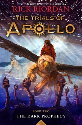 The dark prophecy  : The trials of Apollo ; #02