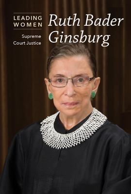 Ruth Bader Ginsburg  : Supreme Court justice
