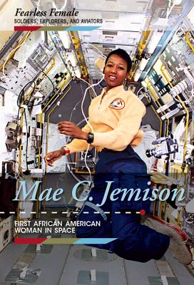 Mae C. Jemison  : first African American woman in space