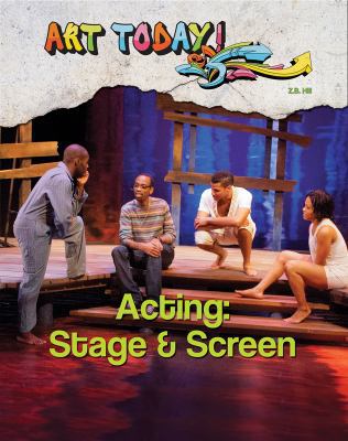Acting  : stage and screen