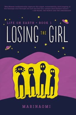 Losing the girl  : Life on Earth ; #01