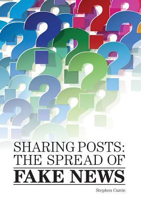 Sharing posts  : the spread of fake news