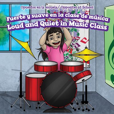 Fuerte y suave en la clase de musica  : = Loud and quiet in music class