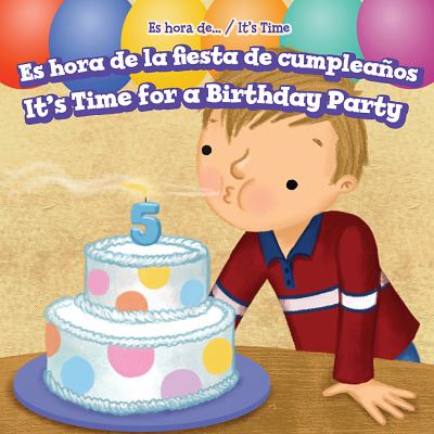 Es hora de la fiesta de cumpleanos  : = It's time for a birthday party